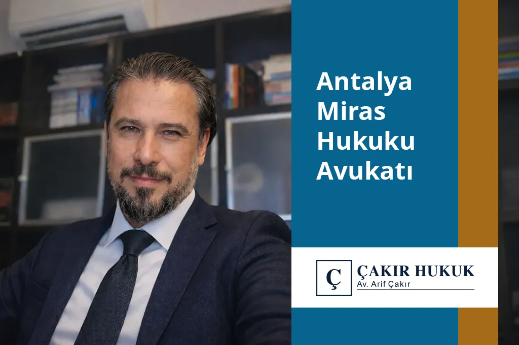 antalya miras hukuku avukatı