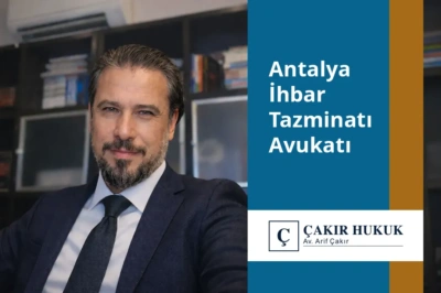 antalya ihbar tazminatı avukatı