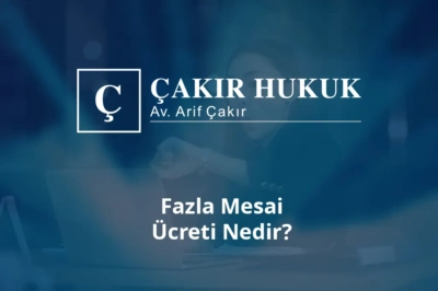 fazla mesai ücreti nedir