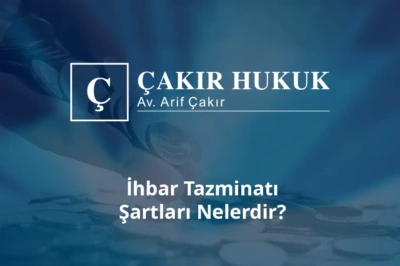 ihbar tazminatı şartları nelerdir