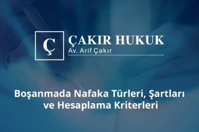 boşanmada nafaka türleri şartları ve hesaplama kriterleri