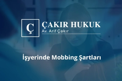 işyerinde mobbing şartları