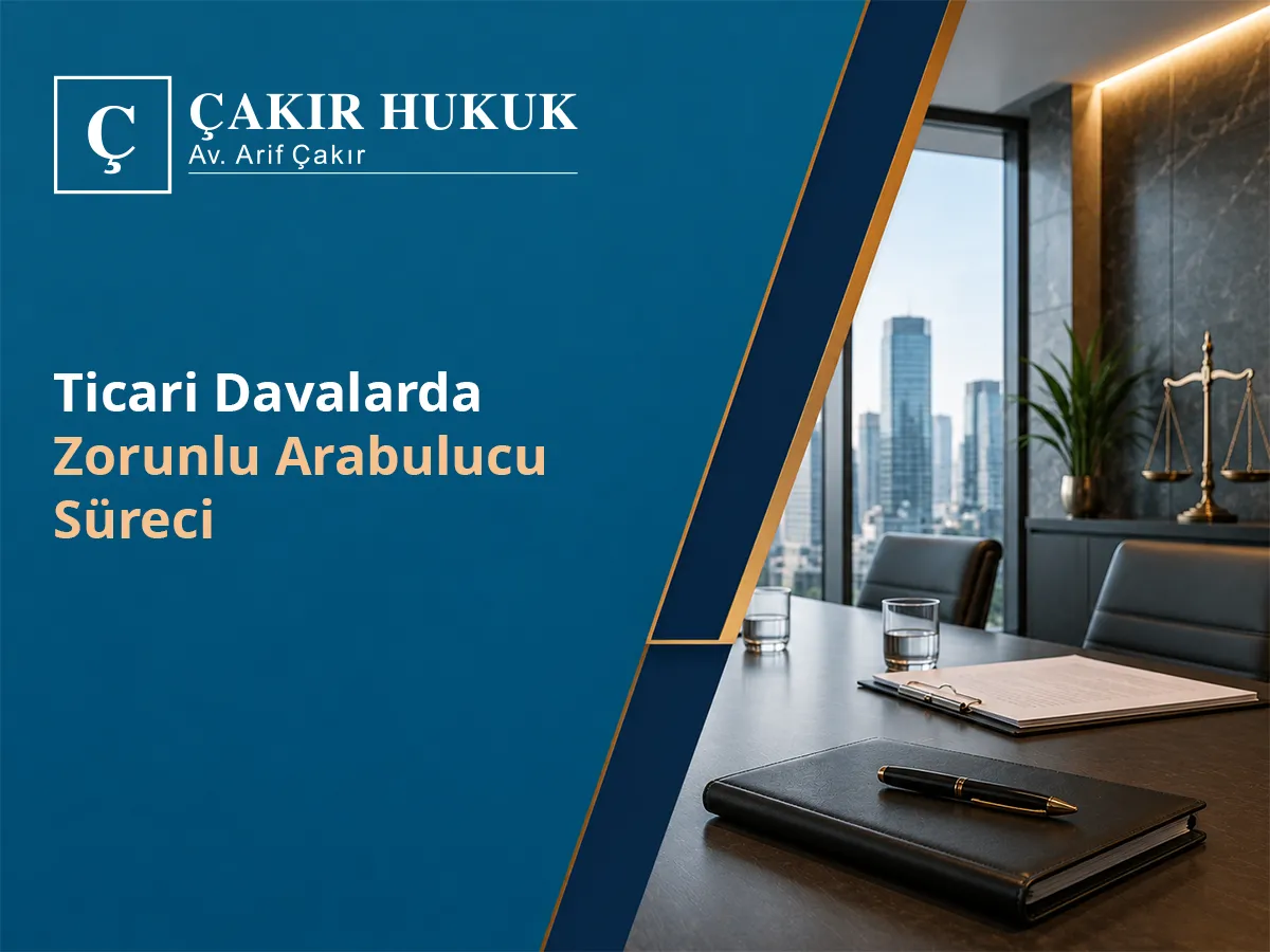 Ticari Davalarda Zorunlu Arabuluculuk Süreci