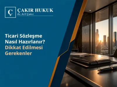 Ticari Sözleşme Nasıl Hazırlanır? Dikkat Edilmesi Gerekenler