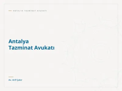 Antalya Tazminat Avukatı