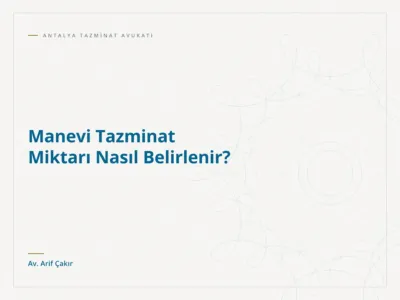 Manevi Tazminat Miktarı Nasıl Belirlenir?