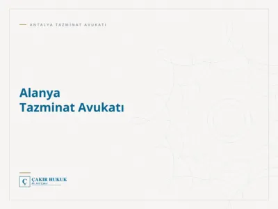 Alanya Tazminat Avukatı