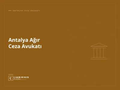 Antalya Ağır Ceza Avukatı