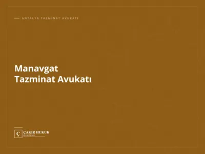 Manavgat Tazminat Avukatı