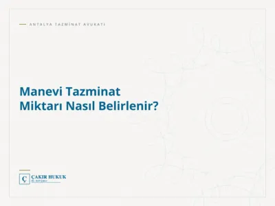 Manevi Tazminat Miktarı Nasıl Belirlenir?