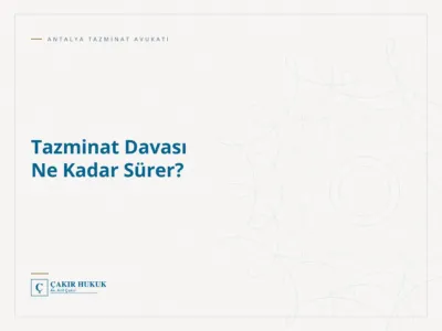 Tazminat Davası Ne Kadar Sürer?